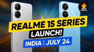Read more about the article Realme 15 Series भारत में 24 जुलाई को लॉन्च: जानें फीचर्स और पहली झलक!
